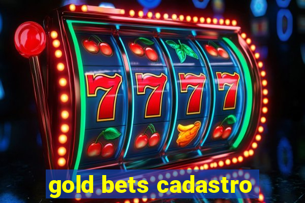 gold bets cadastro