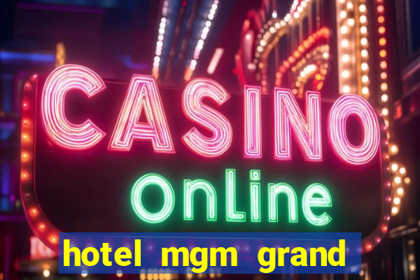 hotel mgm grand hotel casino las vegas