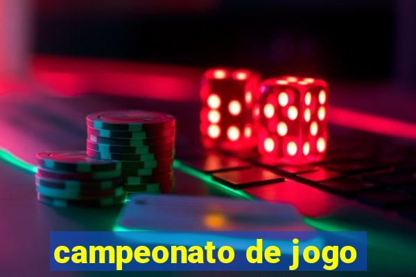 campeonato de jogo