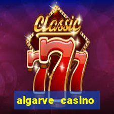 algarve casino hotel portugal