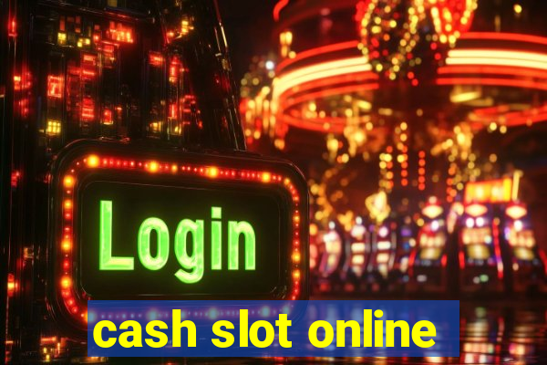 cash slot online