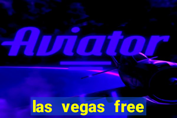 las vegas free slot games