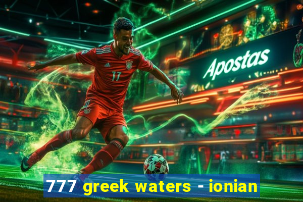 777 greek waters - ionian