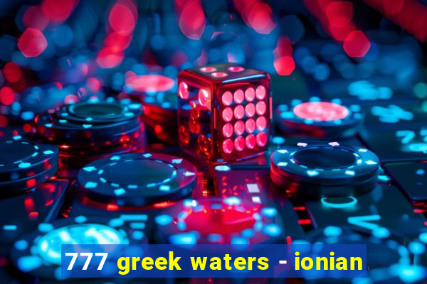 777 greek waters - ionian