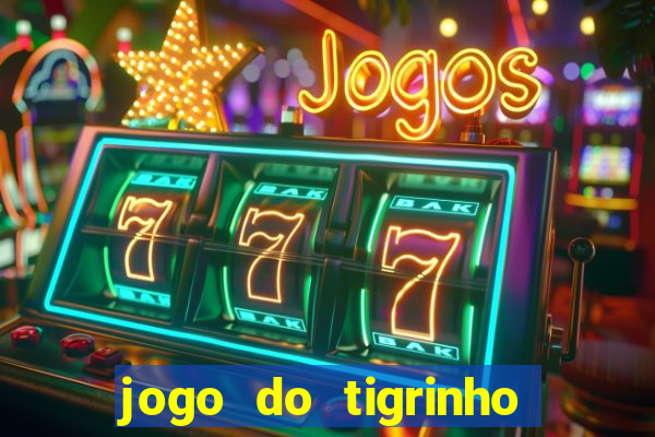 jogo do tigrinho aposta minima