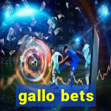 gallo bets