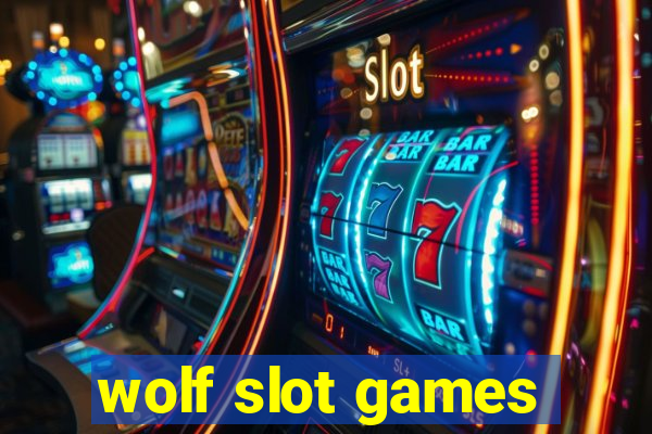 wolf slot games