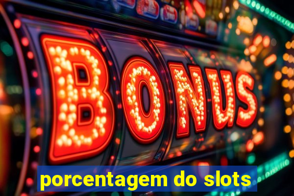 porcentagem do slots