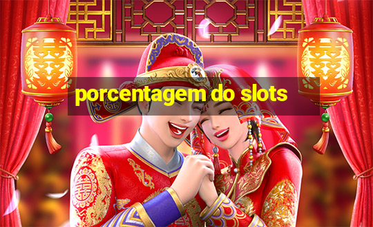 porcentagem do slots