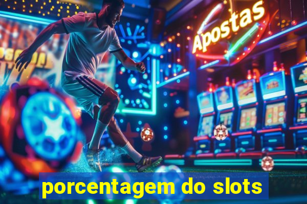 porcentagem do slots