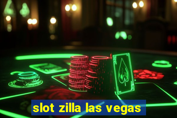 slot zilla las vegas