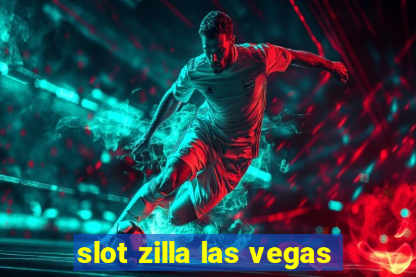 slot zilla las vegas