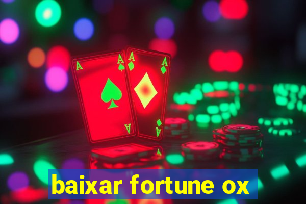 baixar fortune ox