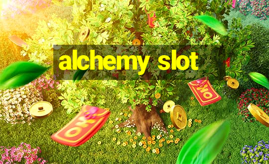 alchemy slot