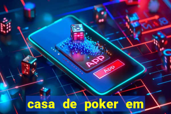 casa de poker em vila velha