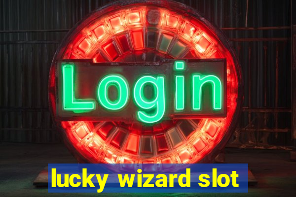 lucky wizard slot