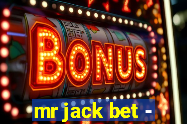 mr jack bet -