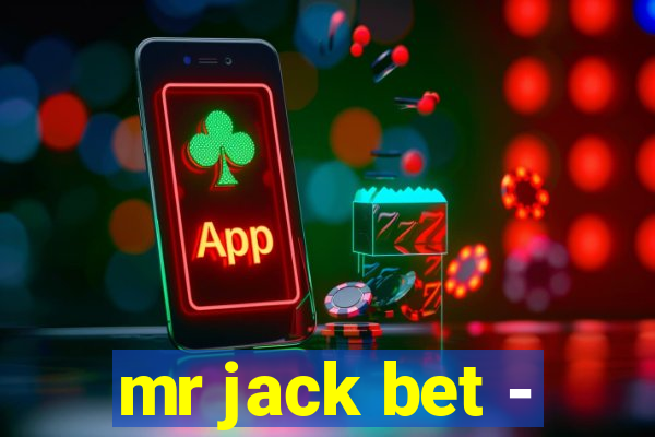 mr jack bet -