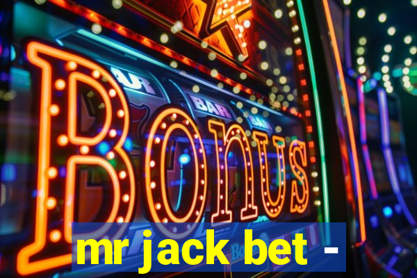 mr jack bet -