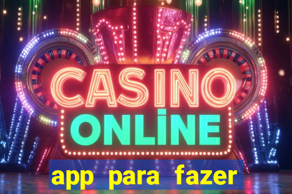 app para fazer dinheiro online