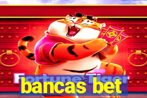 bancas bet