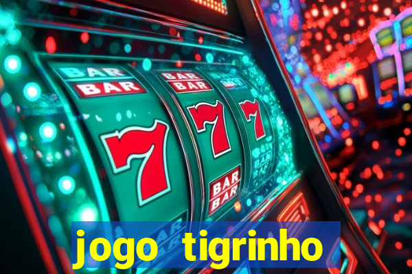 jogo tigrinho ganhar dinheiro