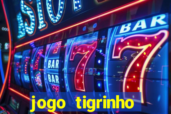 jogo tigrinho ganhar dinheiro