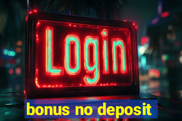 bonus no deposit