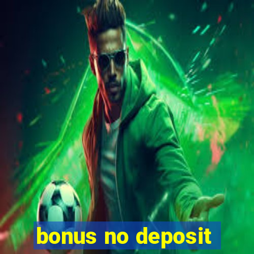 bonus no deposit