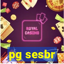 pg sesbr