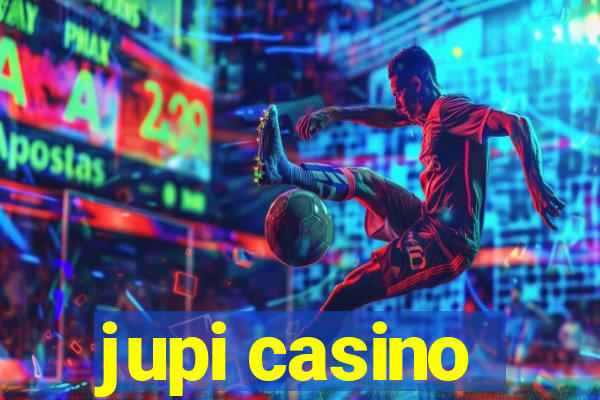 jupi casino