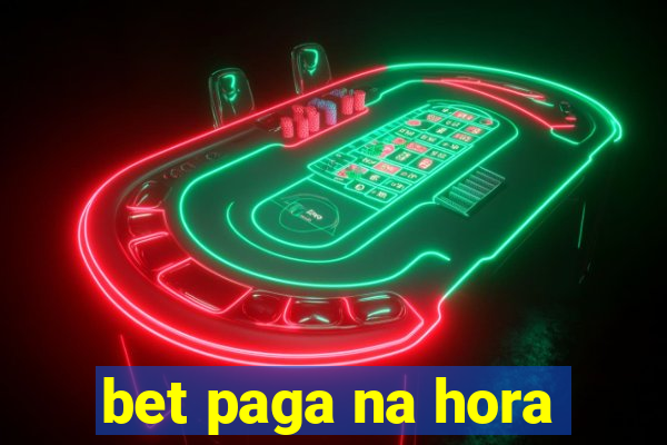 bet paga na hora