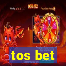 tos bet