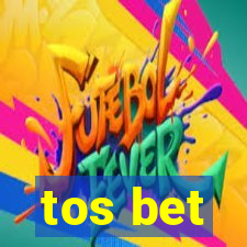 tos bet