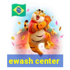 ewash center