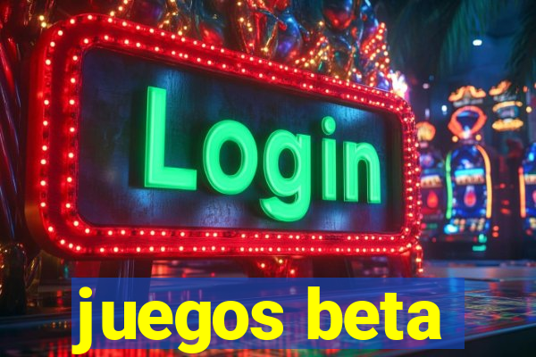 juegos beta