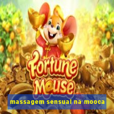 massagem sensual na mooca