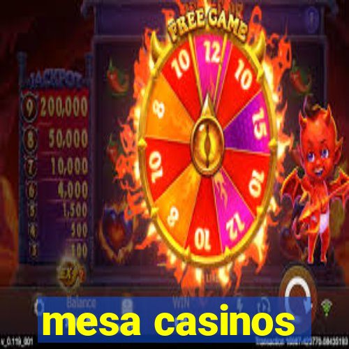 mesa casinos