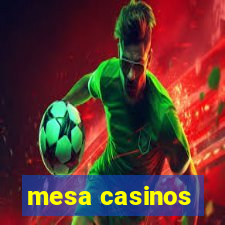 mesa casinos