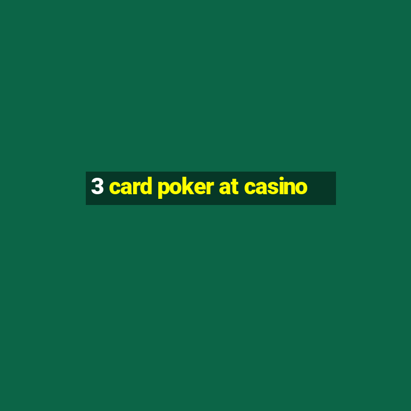 3 card poker at casino