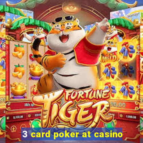 3 card poker at casino