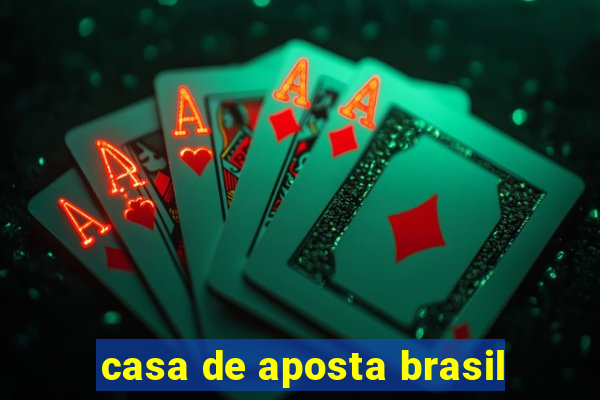 casa de aposta brasil