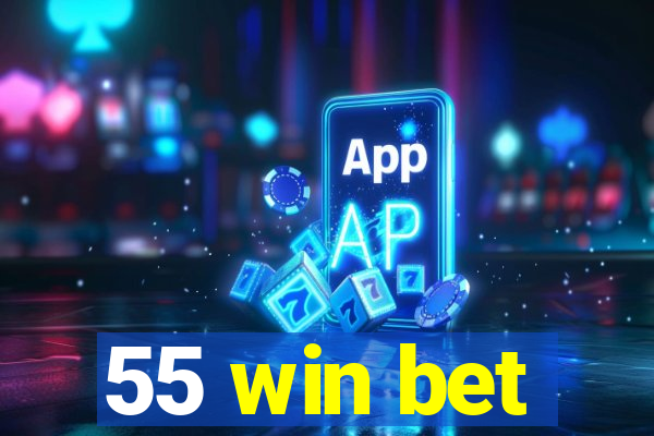 55 win bet