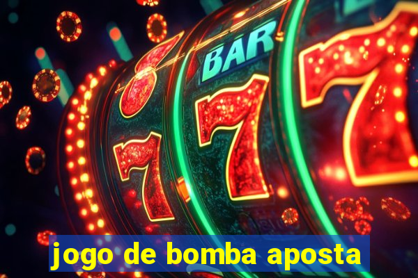 jogo de bomba aposta