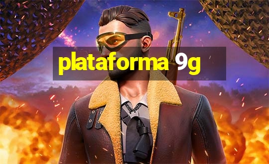 plataforma 9g