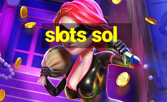 slots sol