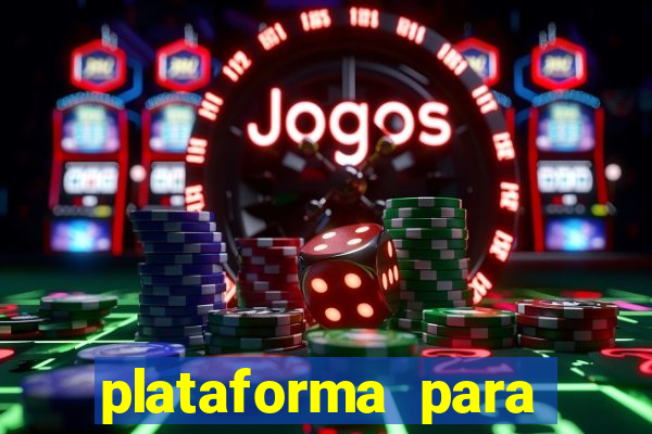 plataforma para jogar sem dinheiro