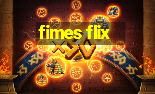 fimes flix