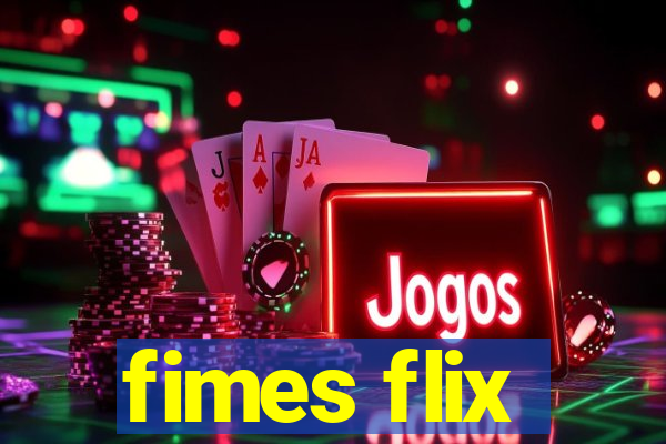 fimes flix