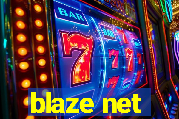 blaze net